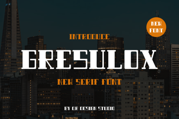 Gresulox: A Bold Serif Display Font That Anchors Real Branding