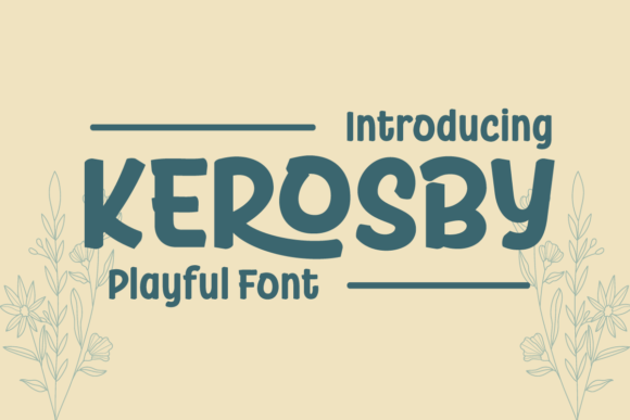 Kerosby: A Playful Sans Serif Display Font for Editorial Design