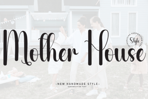 Mother House: A Friendly Handwritten Font That Makes Campaigns Feel Human