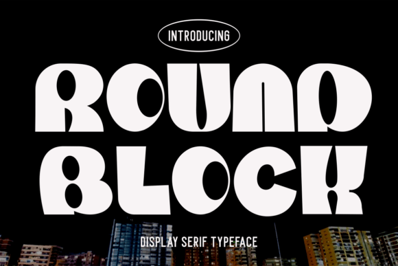 Round Block: A Display Serif Typeface That Elevates Digital Branding